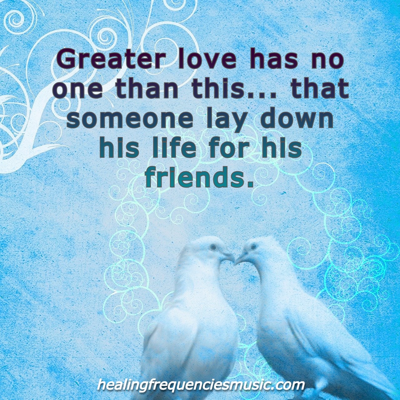 Greater love has no one that this